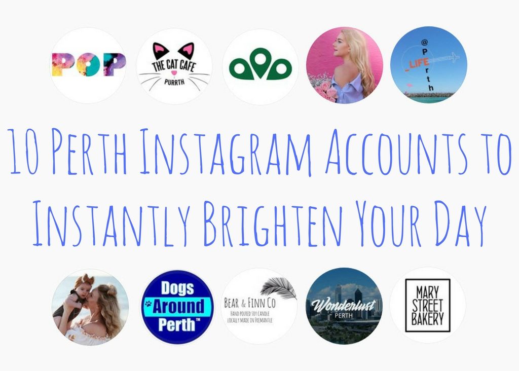 10 Perth Instagram Accounts to Instantly Brighten Your Day